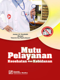 Image of Mutu Pelayanan: Kesehatan dan Kebidanan