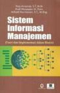 Image of Sistem Informasi Manajemen (Teori dan Implementasi dam Bisnis)